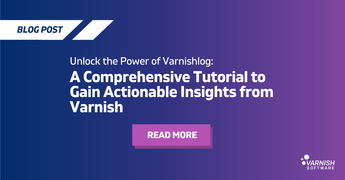 Unlock the Power of Varnishlog A Comprehensive Tutorial to Gain